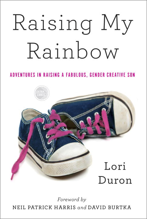 Lori Duron/Raising My Rainbow@ Adventures in Raising a Fabulous, Gender Creative